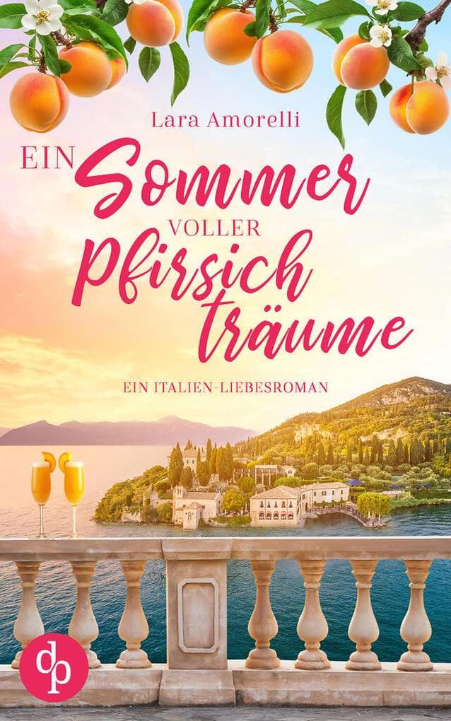 Ein Sommer voller Pfirsichträume