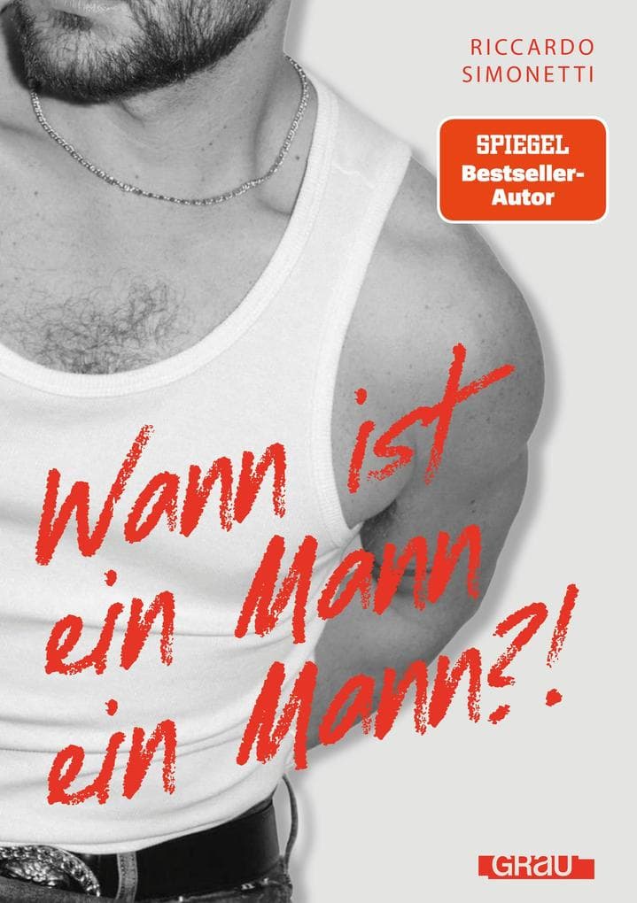 Wann ist ein Mann ein Mann?!