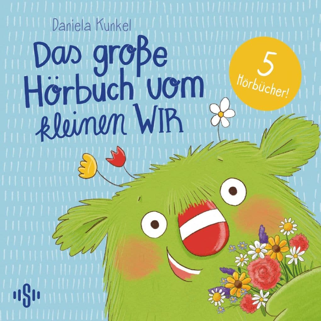 Das große Hörbuch vom kleinen WIR