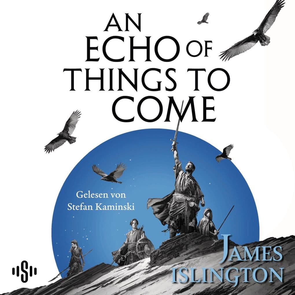 An echo of things to come Teil zwei der Licanius-Trilogie