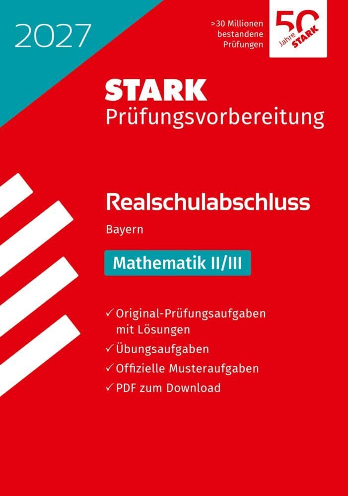 STARK Mathematik II/III - Realschulabschluss 2027 Bayern - Prüfungsvorbereitung