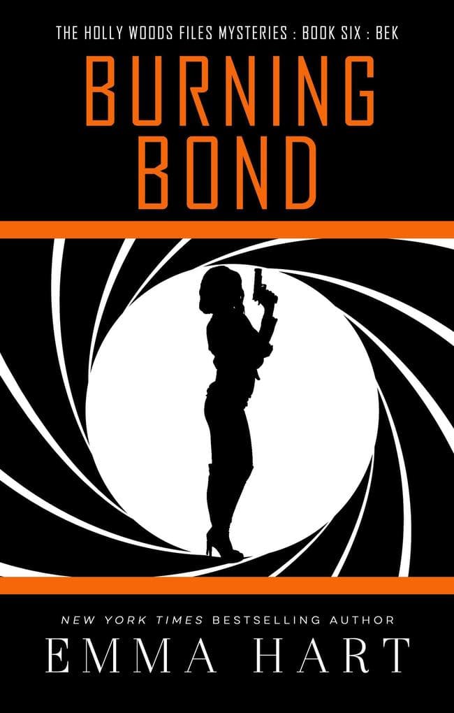 Burning Bond (Holly Woods Files, #6)