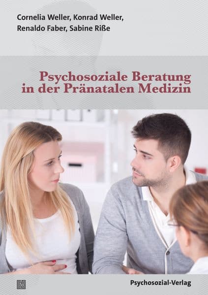 Psychosoziale Beratung in der Pränatalen Medizin