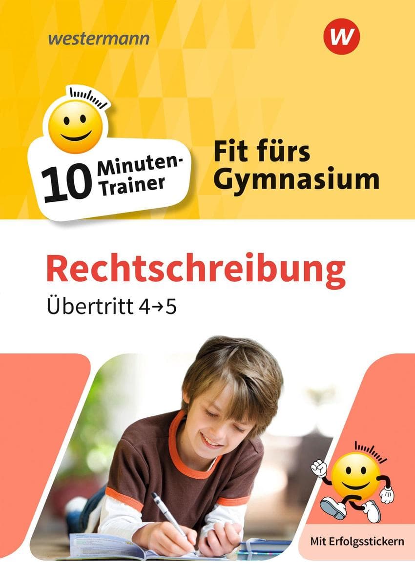Fit fürs Gymnasium - 10-Minuten-Trainer. Übertritt 4 / 5 Deutsch Rechtschreibung