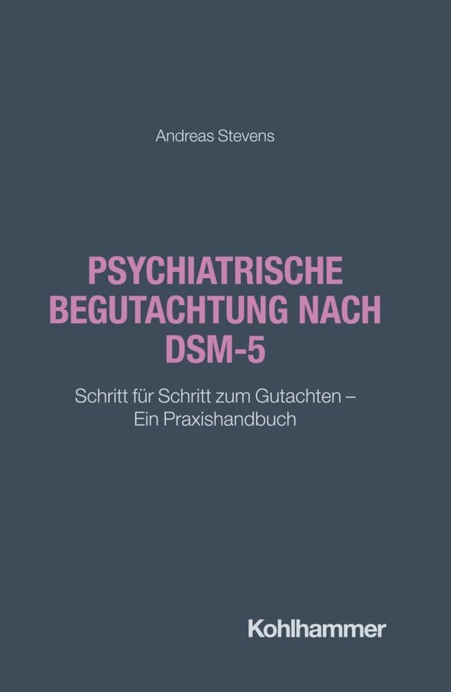 Psychiatrische Begutachtung nach DSM-5