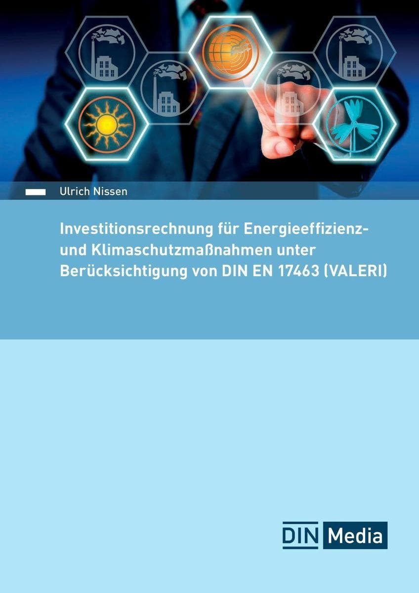 Investitionsrechnung für Energieeffizienz- und Klimaschutzmaßnahmen unter Berücksichtigung von DIN EN 17463 (VALERI)