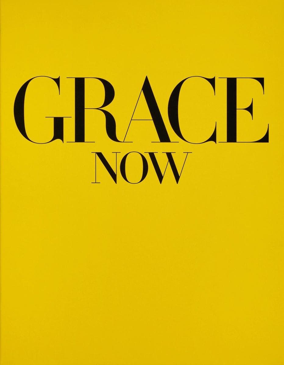 Grace: Now