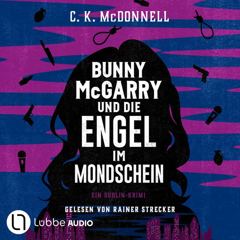 Bunny McGarry und die Engel im Mondschein - Bunny McGarry - Ein Dublin-Krimi, Teil 3