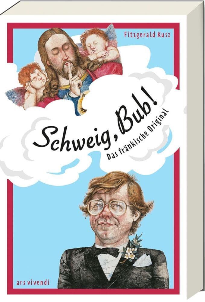 Schweig, Bub!