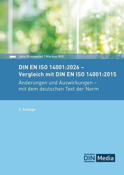 DIN EN ISO 14001:2026 - Vergleich mit DIN EN ISO 14001:2015, Änderungen und Auswirkungen - mit dem deutschen Text der Norm