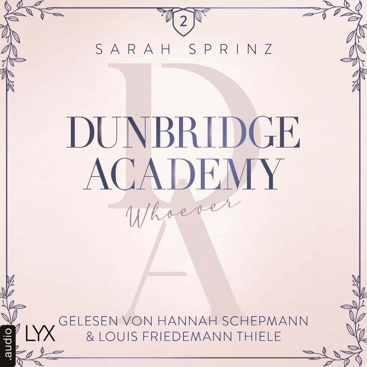 Whoever - Dunbridge Academy, Teil 6