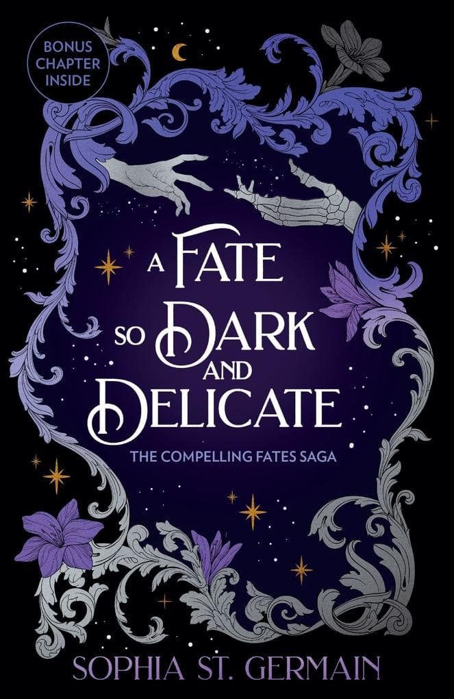 A Fate so Dark and Delicate