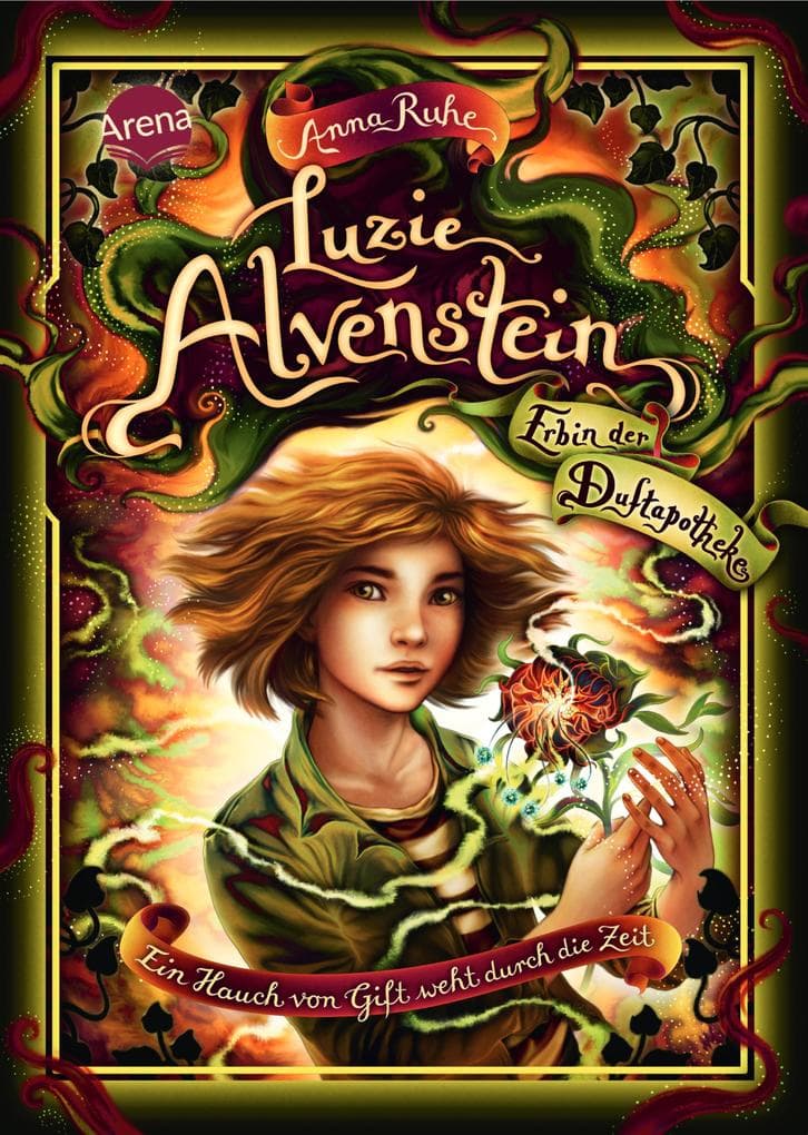 Luzie Alvenstein - Erbin der Duftapotheke (3). Ein Hauch von Gift weht durch die Zeit
