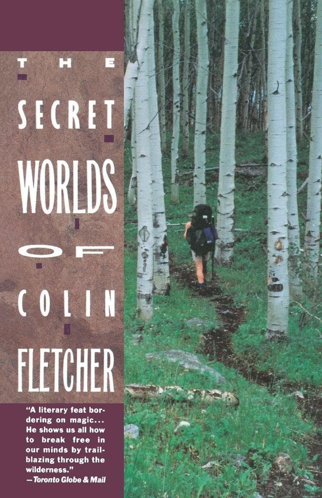 Secret Worlds of Colin Fletcher