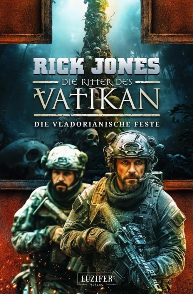 DIE VLADORIANISCHE FESTE (Die Ritter des Vatikan 22)