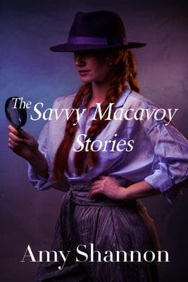 The Savvy Macavoy Stories