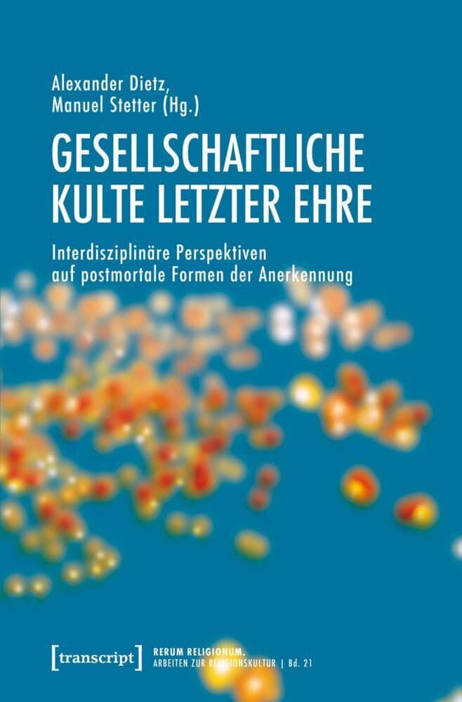 Gesellschaftliche Kulte letzter Ehre