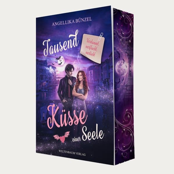 Tausend Küsse einer Seele - Verflucht, verdammt, verliebt