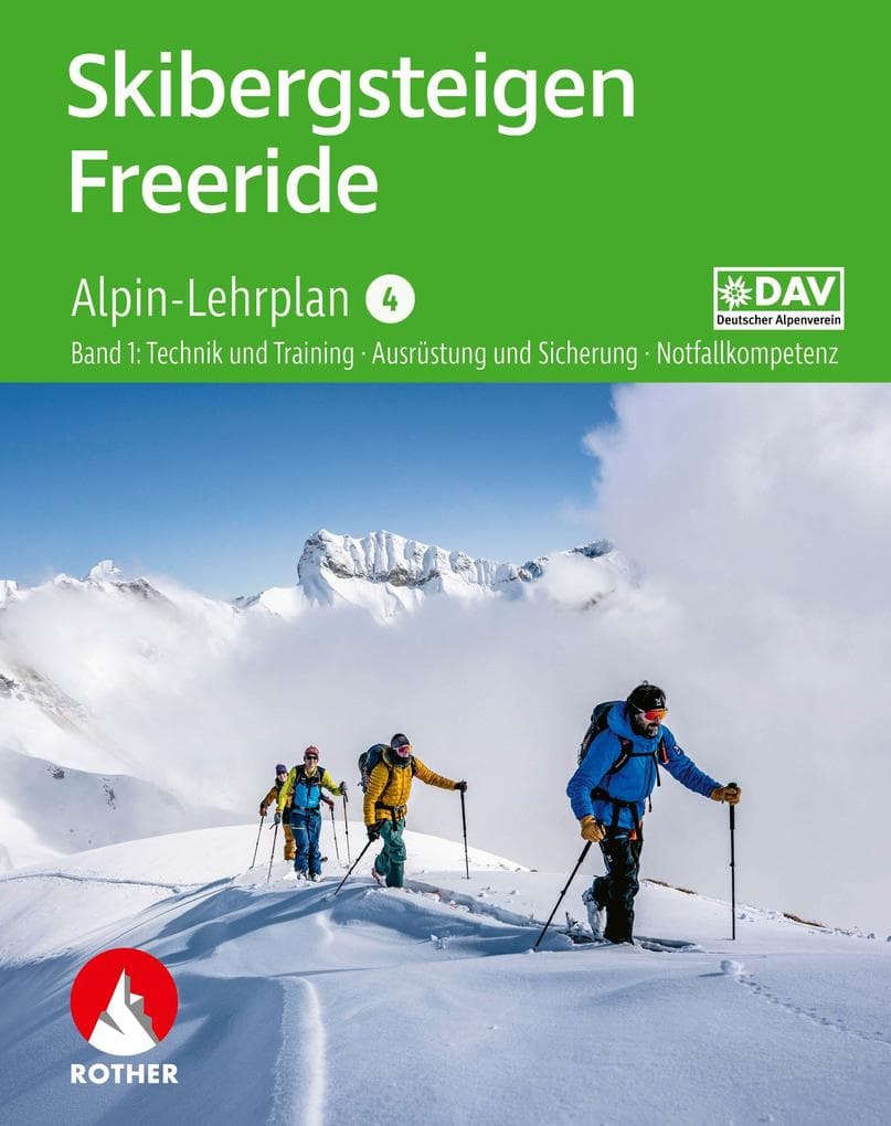 Alpin-Lehrplan 4: Skibergsteigen - Freeride. Band 1