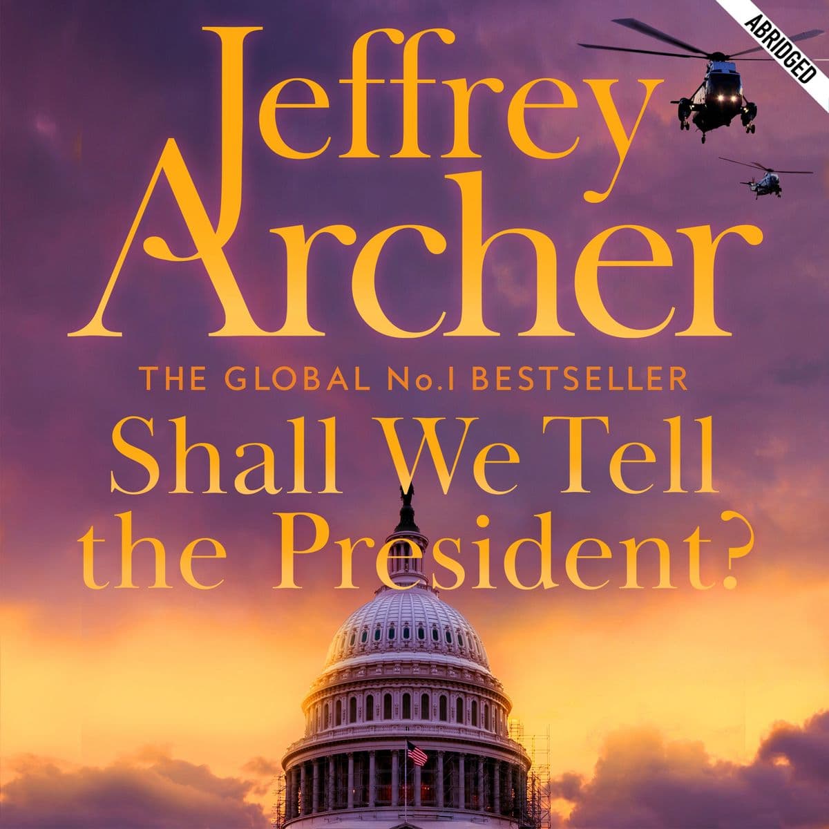 Shall We Tell the President?