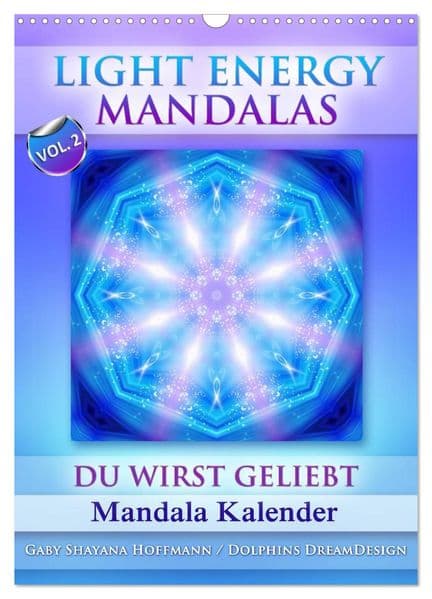 Light Energy Mandalas - Kalender - Vol. 2 (Wandkalender 2027 DIN A3 hoch), CALVENDO Monatskalender