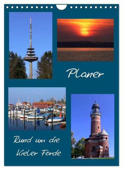 Rund um die Kieler Förde / Planer (Wandkalender 2027 DIN A4 hoch), CALVENDO Monatskalender