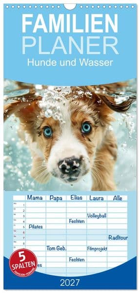Familienplaner 2027 - Hunde und Wasser mit 5 Spalten (Wandkalender, 21 x 45 cm) CALVENDO