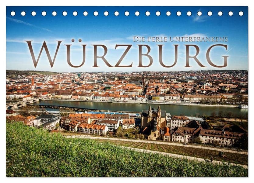 Würzburg - Die Perle Unterfrankens (Tischkalender 2027 DIN A5 quer), CALVENDO Monatskalender