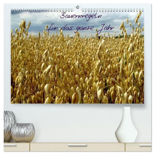 Bauernregeln für das ganze Jahr (hochwertiger Premium Wandkalender 2027 DIN A2 quer), Kunstdruck in Hochglanz