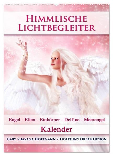 Himmlische Lichtbegleiter - Kalender (Wandkalender 2027 DIN A2 hoch), CALVENDO Monatskalender