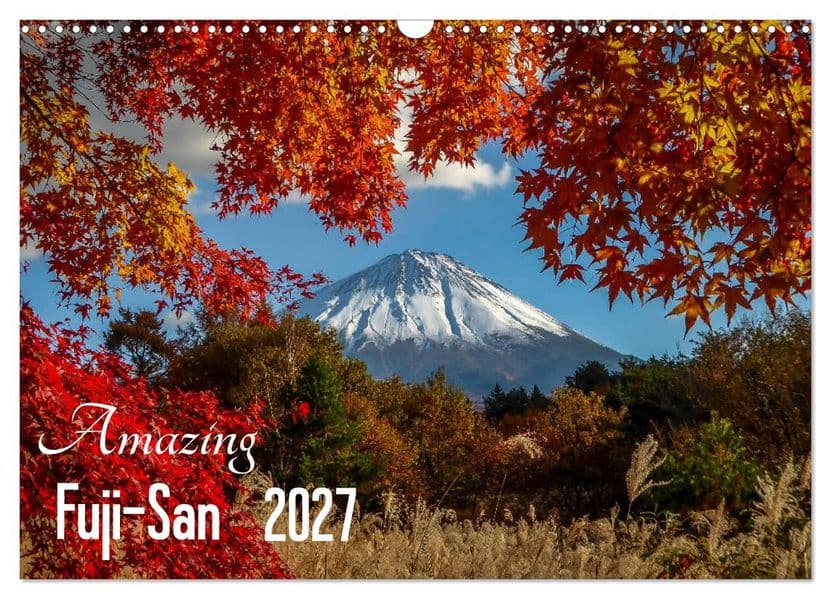 Amazing Fuji-San (Wall Calendar 2027 DIN A3 landscape), CALVENDO 12 Month Wall Calendar