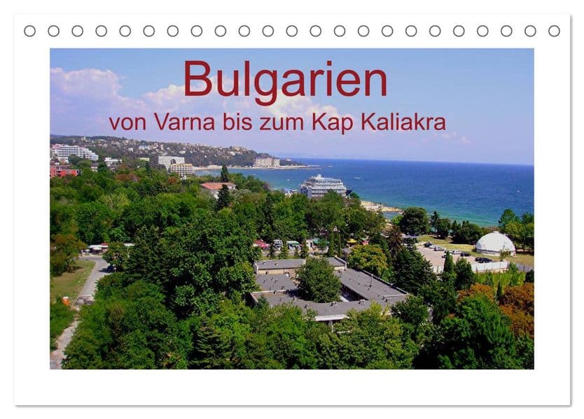 Bulgarien, von Varna bis zum Kap Kaliakra (Tischkalender 2027 DIN A5 quer), CALVENDO Monatskalender