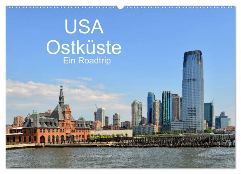 USA Ostküste Ein Road Trip (Wandkalender 2027 DIN A2 quer), CALVENDO Monatskalender