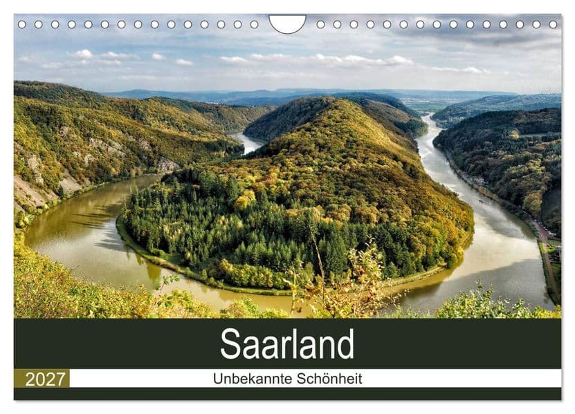 Saarland - unbekannte Schönheit (Wandkalender 2027 DIN A4 quer), CALVENDO Monatskalender