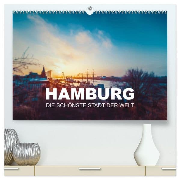 Hamburg - die schönste Stadt der Welt (hochwertiger Premium Wandkalender 2027 DIN A2 quer), Kunstdruck in Hochglanz