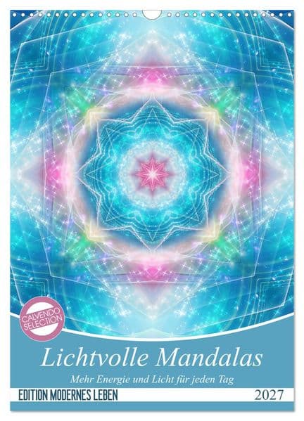 Lichtvolle Mandalas (Wandkalender 2027 DIN A3 hoch), CALVENDO Monatskalender