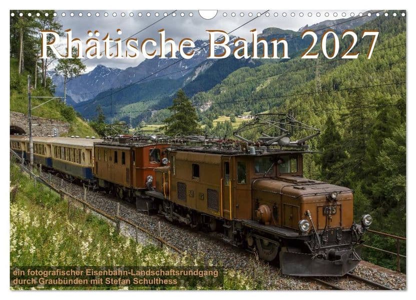 Rhätische Bahn 2027 (Wandkalender 2027 DIN A3 quer), CALVENDO Monatskalender