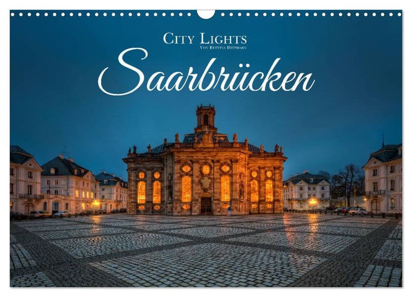 City Lights Saarbrücken (Wandkalender 2027 DIN A3 quer), CALVENDO Monatskalender
