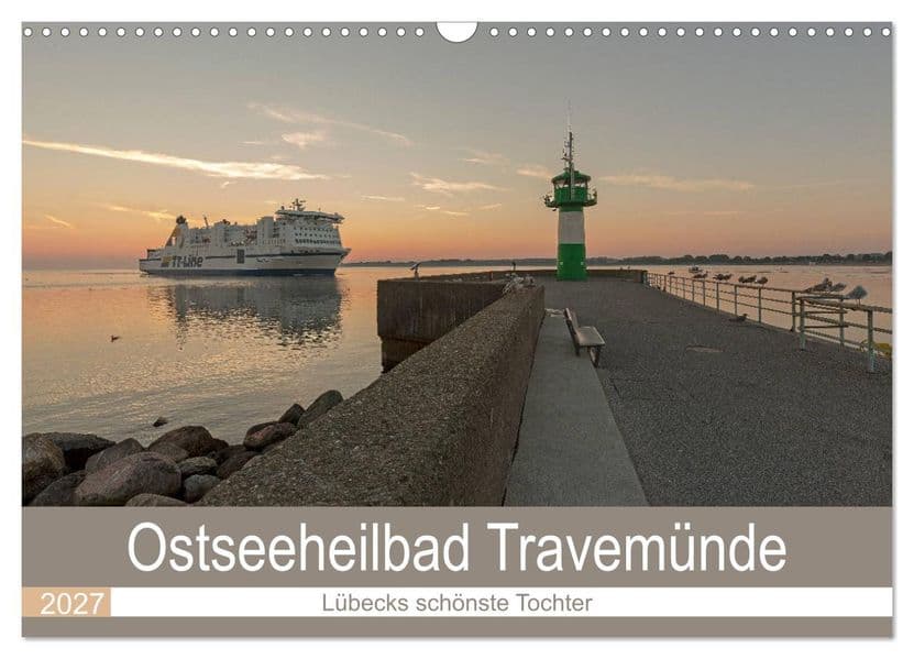 Ostseeheilbad Travemünde - Lübecks schönste Tochter (Wandkalender 2027 DIN A3 quer), CALVENDO Monatskalender