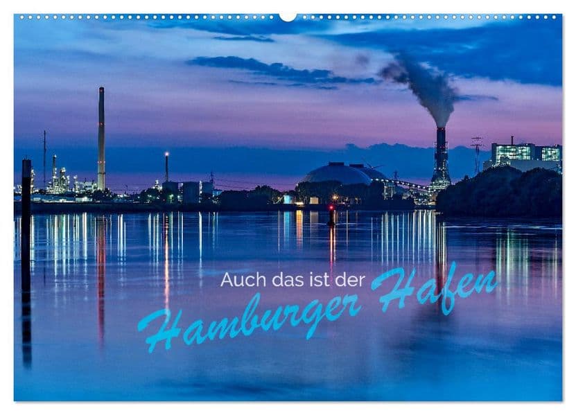 Auch das ist der Hamburger Hafen (Wandkalender 2027 DIN A2 quer), CALVENDO Monatskalender