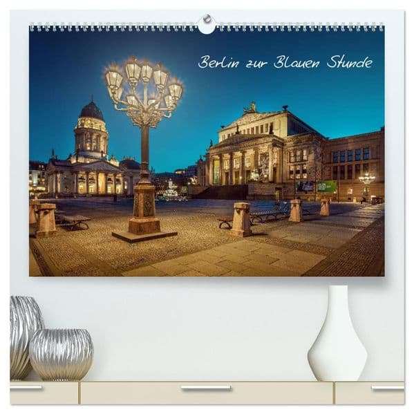 Die Blaue Stunde in Berlin (hochwertiger Premium Wandkalender 2027 DIN A2 quer), Kunstdruck in Hochglanz