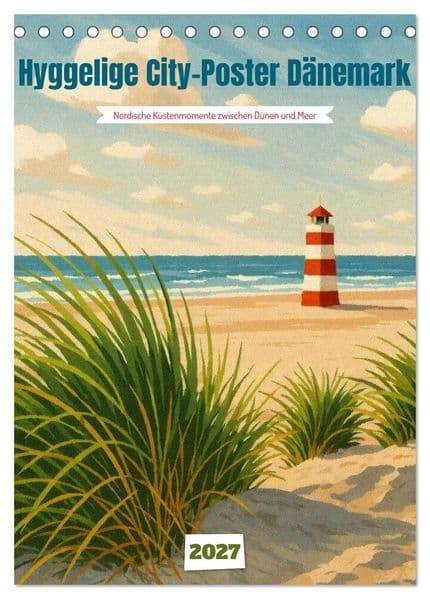 Hyggelige City-Poster Dänemark (Tischkalender 2027 DIN A5 hoch), CALVENDO Monatskalender
