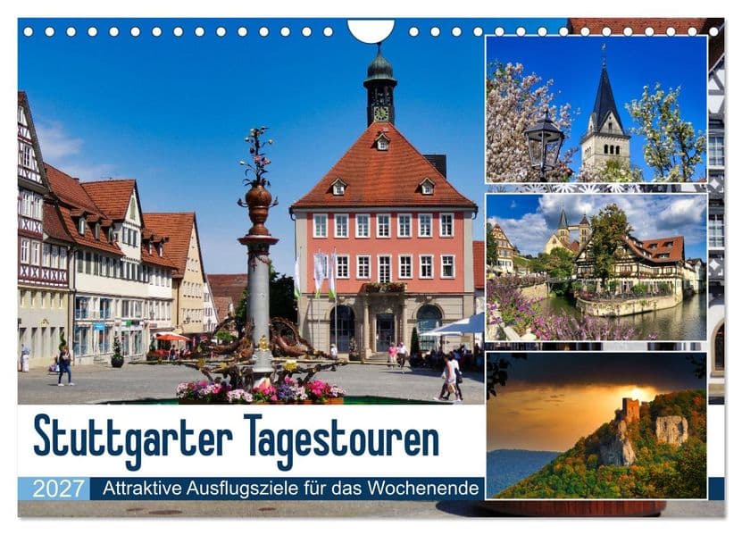 Stuttgarter Tagestouren (Wandkalender 2027 DIN A4 quer), CALVENDO Monatskalender
