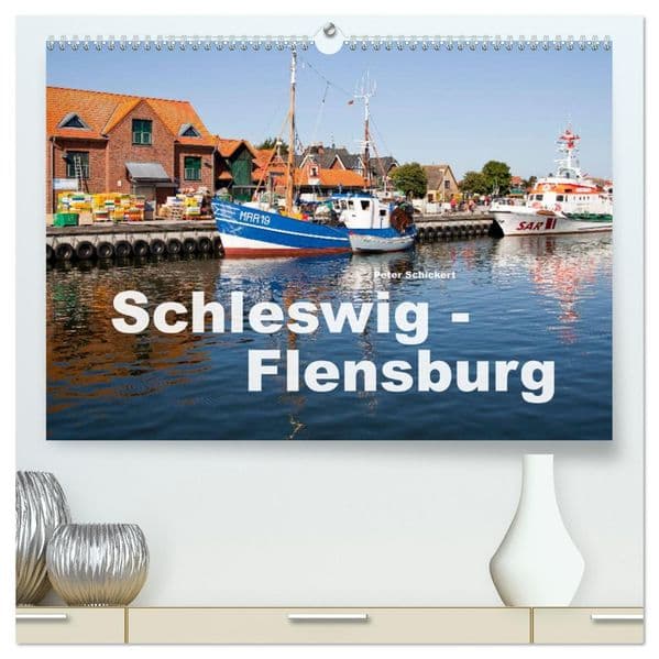 Schleswig-Flensburg (hochwertiger Premium Wandkalender 2027 DIN A2 quer), Kunstdruck in Hochglanz
