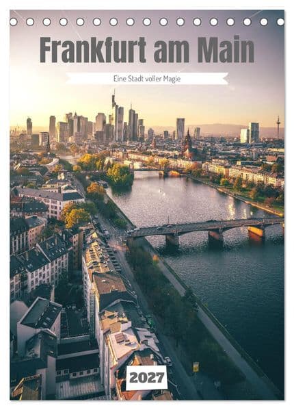 Frankfurt am Main, eine Stadt voller Magie (Tischkalender 2027 DIN A5 hoch), CALVENDO Monatskalender