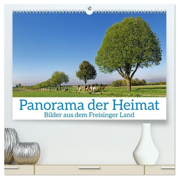 Panorama der Heimat Landkreis Freising (hochwertiger Premium Wandkalender 2027 DIN A2 quer), Kunstdruck in Hochglanz