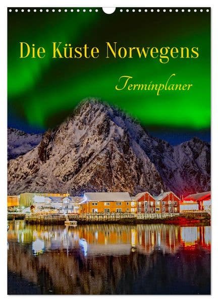 Die Küste Norwegens - Terminplaner (Wandkalender 2027 DIN A3 hoch), CALVENDO Monatskalender