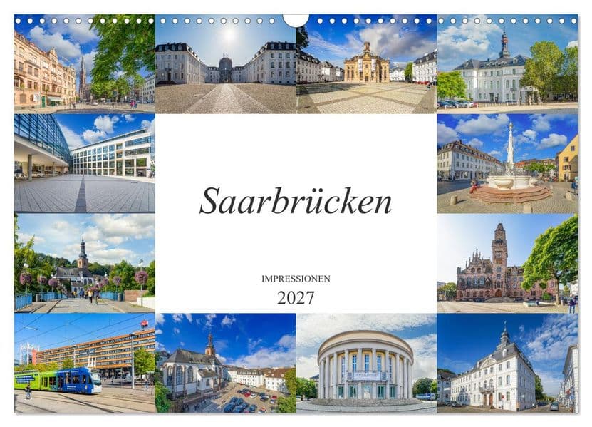 Saarbrücken Impressionen (Wandkalender 2027 DIN A3 quer), CALVENDO Monatskalender