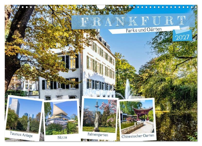 Frankfurt - Parks und Gärten (Wandkalender 2027 DIN A3 quer), CALVENDO Monatskalender