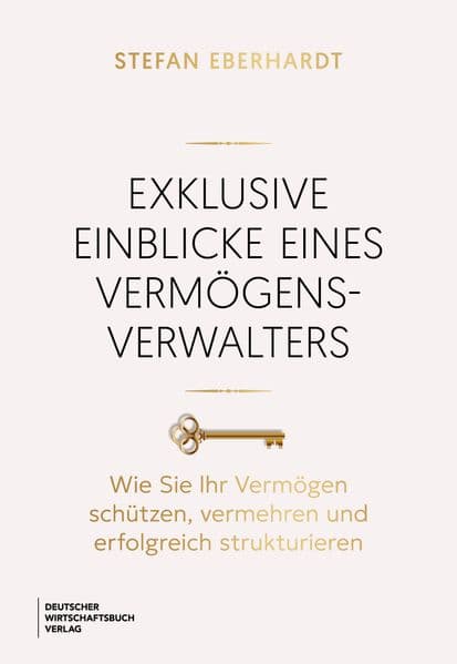 Exklusive Einblicke eines Vermögensverwalters